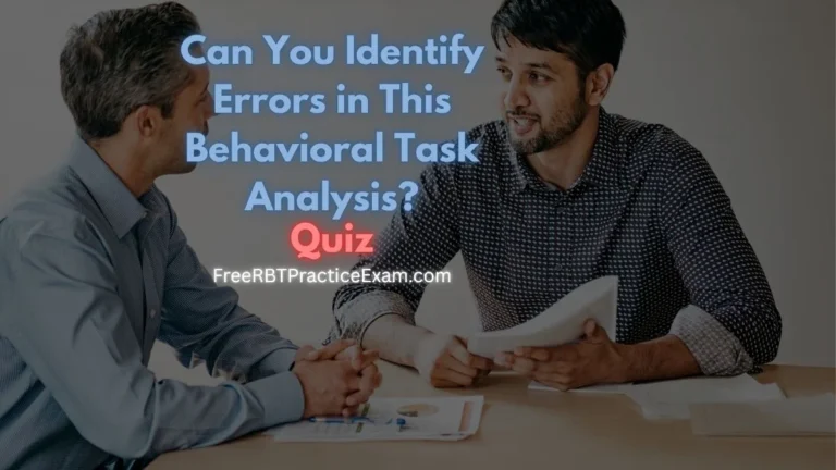 Can You Identify Errors in This Behavioral Task Analysis?