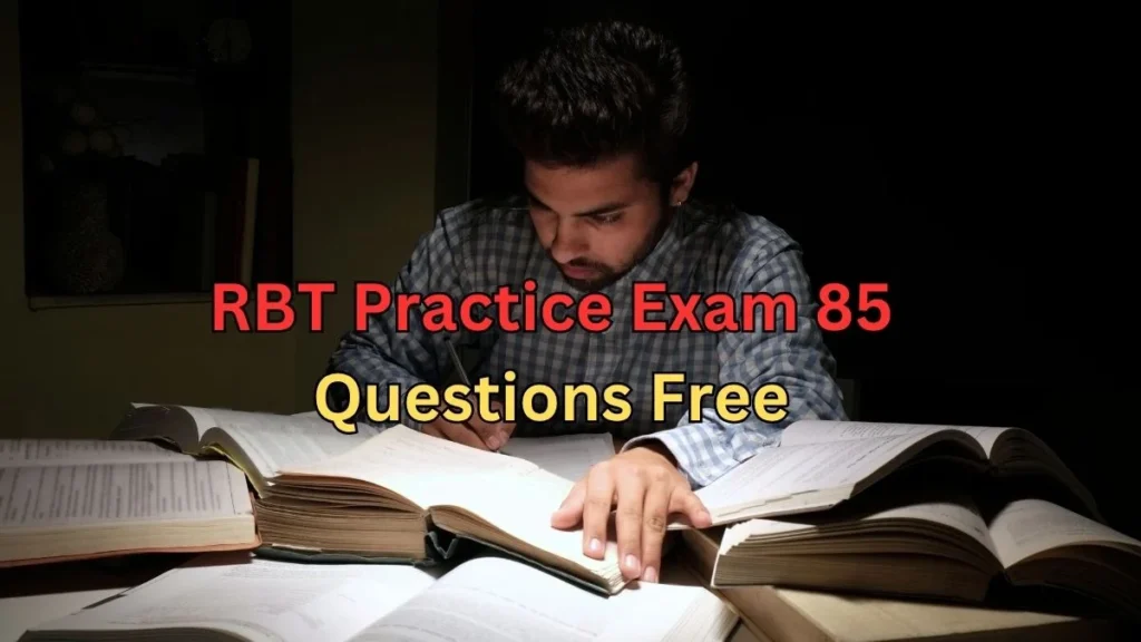 RBT Practice Exam 85 Questions Free