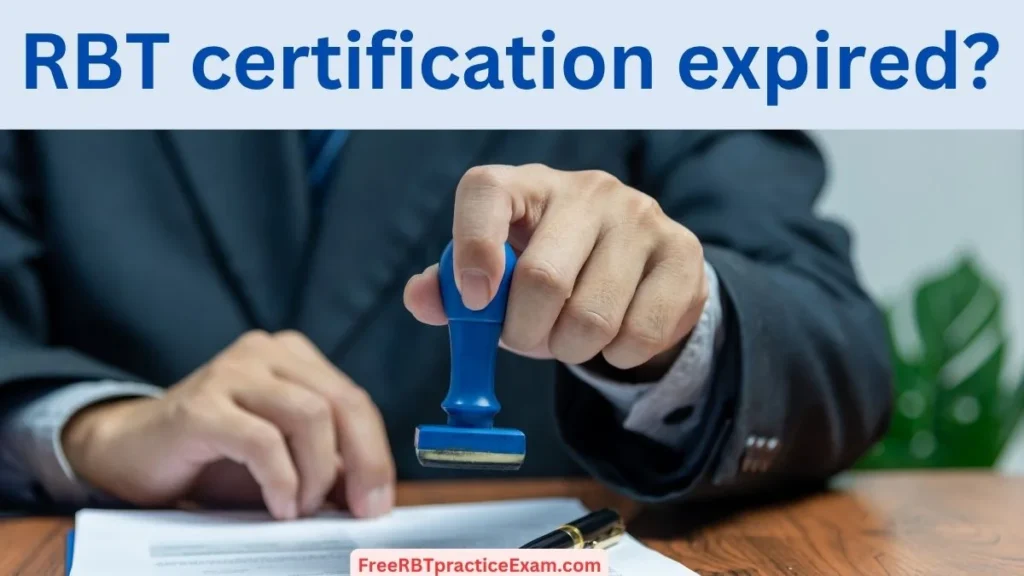RBT certification expired